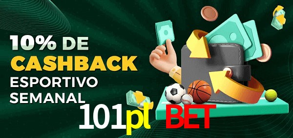 10% de bônus de cashback na 101pl bet